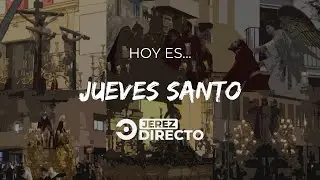 🔵⚪ |#ENDIRECTO| Semana Santa de Jerez 2023. Jueves Santo