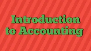 Introduction to Accounting