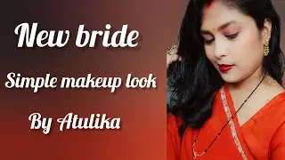 #viral#newbride#simple makeup look#makeuptutorial#byatulika 