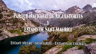 Aiguestortes National Park - Estany Negre - Montardo - Estanys de Colieto