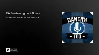 EA Previewing Loot Boxes