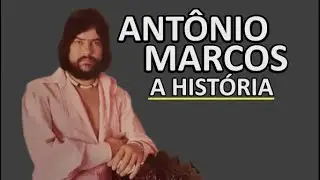 A HISTÓRIA DE ANTÔNIO MARCOS