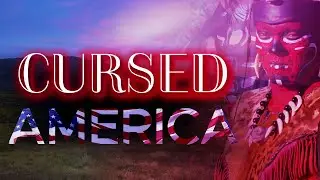 Five Cursed Lands with Dark Native American Histories
