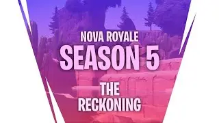 Nova Royale Season 5 Trailer - Fortnite Mini Battle Royale