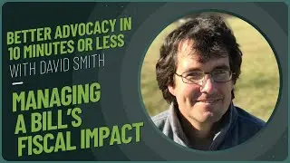 Managing a Bill&rsquo;s Fiscal Impact