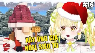 NG&Agrave;Y 16: X&Acirc;Y &Ocirc;NG GI&Agrave; NOEL SI&Ecirc;U TO MỪNG NOEL |【MINECRAFT】| TANI KAMI