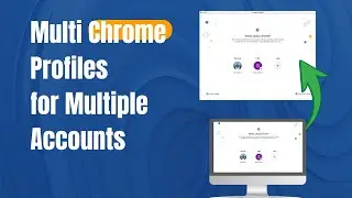 How to Use Multi Chrome Profiles for Multiple Accounts (Complete Beginner Guide)