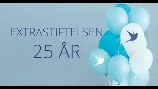 Bursdagsfrokost: ExtraStiftelsen 25 &aring;r