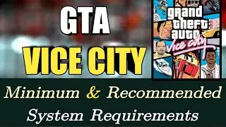 GTA Vice City System Requirements || Vice City PC Requirements