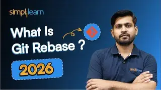 What Is Git Rebase 2026 | Git Rebase Tutorial | Github Rebase Explained | Simplilearn