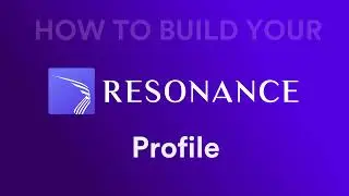 How to Build a Resonance Profile