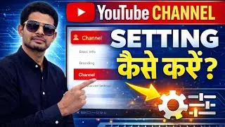 YouTube Channel Setting Kaise Kare | Full Guide for New YouTubers | T.A