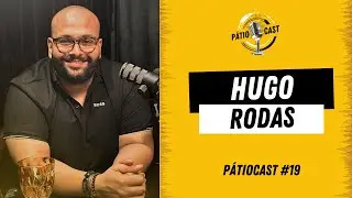 P&aacute;tio Cast #19 Hugo Rodas - Seu Maj&oacute;, Gudus Burger & Dor&ecirc; Croissants