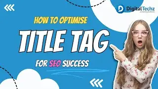 HOW TO OPTIMISE TITLE TAG FOR SEO SUCCES