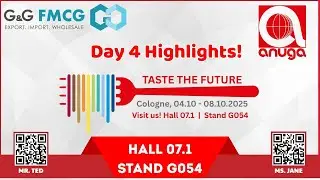 🌍 Anuga 2025 &ndash; Day 4 Highlights I G&G Concept Strengthening Global FMCG Partnerships