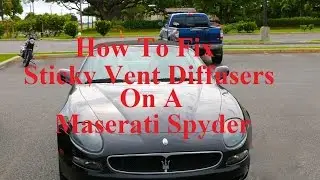 How to fix sticky vent diffusers on a Maserati Spyder