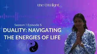 Duality: Navigating the Energies of Life