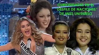 CURIOSIDADES EN EL DESFILE DE NACIONES DE MISS UNIVERSO