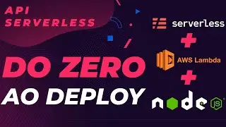 Como criar API com Serverless Framework, Node.js e AWS Lambda - Tutorial Pr&aacute;tico