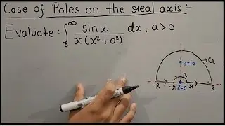 Lecture 9|Integration Along Indented Contours|Case Of Poles on Real Axis|Theta Classes