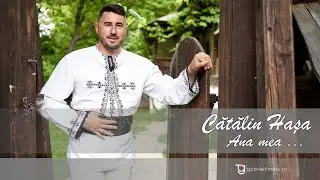 Cătălin Hașa - Ana mea . . . NEW //  NOU 2025// HITUL ANULUI