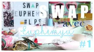 MON PREMIER SWAP ! Mieux qu'un cadeau de noël *_* [ Avec : EUPHEMYU_LPS ]