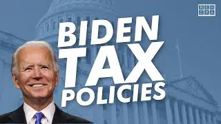 Biden Tax Policies [EXPLAINED BY AN ACCOUNTANT]