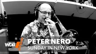 Питер Неро &mdash; &laquo; Sunday In New York &raquo; | WDR Big Band