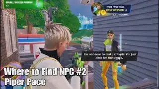 Where to Find Fortnite NPC #2 Piper Pace - Fortnite Chapter 4 Season 4