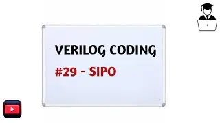 #29 SIPO with Verilog || serial in parallel out shift register