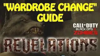 Black Ops 3 Zombies - Wardrobe Change Guide - Revelations