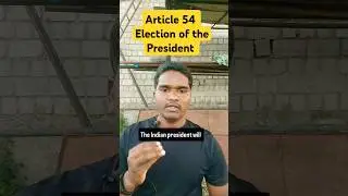 Article 54 || Election of the President || #article54 #indianconstitution #shorts #prasadkdr