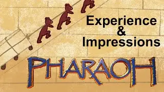 Pharaoh - Experience & Impressions