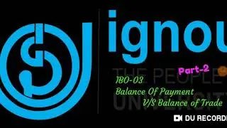 IBO-03 India's Foreign Trade Balance of Payment Vs Balance of Trade  Part-02