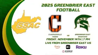 CHAPMANVILLE TIGERS VS. GREENBRIER EAST SPARTANS | 2025 WV HIGH SCHOOL FOOTBALL