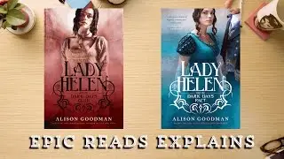 Lady Helen by Alison Goodman | Epic Reads Explains | Book Trailer