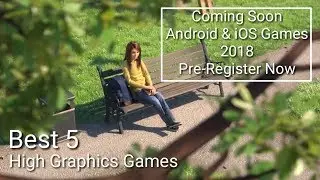 Top 5 Coming Soon Android and iOS Games You Need to Pre-Register For Now!