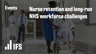 Nurse retention and long-run NHS workforce challenges