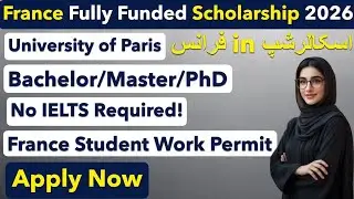 France Government Scholarship | Eiffel Excellence Scholarship | University of Paris | How to Apply