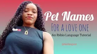 Pet Names to Call a Lover in Ibibio|Efik #love #ibibio #efik #unique #languagelearning #linguistics