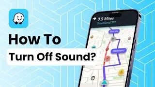 How To Turn Off Sound On Waze?