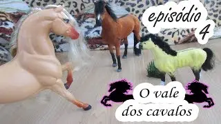 O VALE DOS CAVALOS episódio 4
