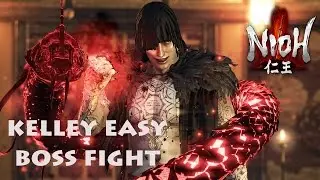 Nioh - Kelley Boss Fight *Easy Method*