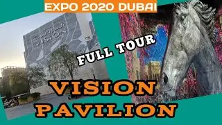 Vision Pavilion Expo 2020 Dubai,UAE. /Full Tour/One of The Beautiful Pavilion.