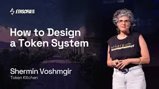 How to Design a Token System, Shermin Voshmgir, Token Kitchen | ETHSofia 2025