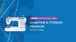 JUKI TL Series - Chapter 6: Thread Tension