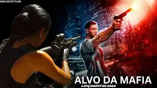 ALVO DA MAFIA - FILME DE A&Ccedil;&Atilde;O INCR&Iacute;VEL LAN&Ccedil;AMENTO 2025  REVIEW DETALHADO
