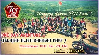 One Day Adventure Jelajah Alam Barabai Part 7, Meriahkan HUT Ke-79 TNI Kodim 1002/HST