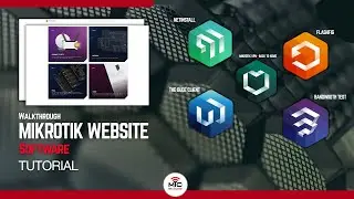 MikroTik Website Tour: Software, Downloads, RouterOS, WinBox, Mobile Apps, and Changelogs