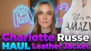 НОВИНКА! Покупки от Charlotte Russe! Кожаная куртка! #покупки #распродажа #мода #youtube #ютубер